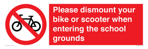 Please dismount your bike or scooter when entering the school grounds
